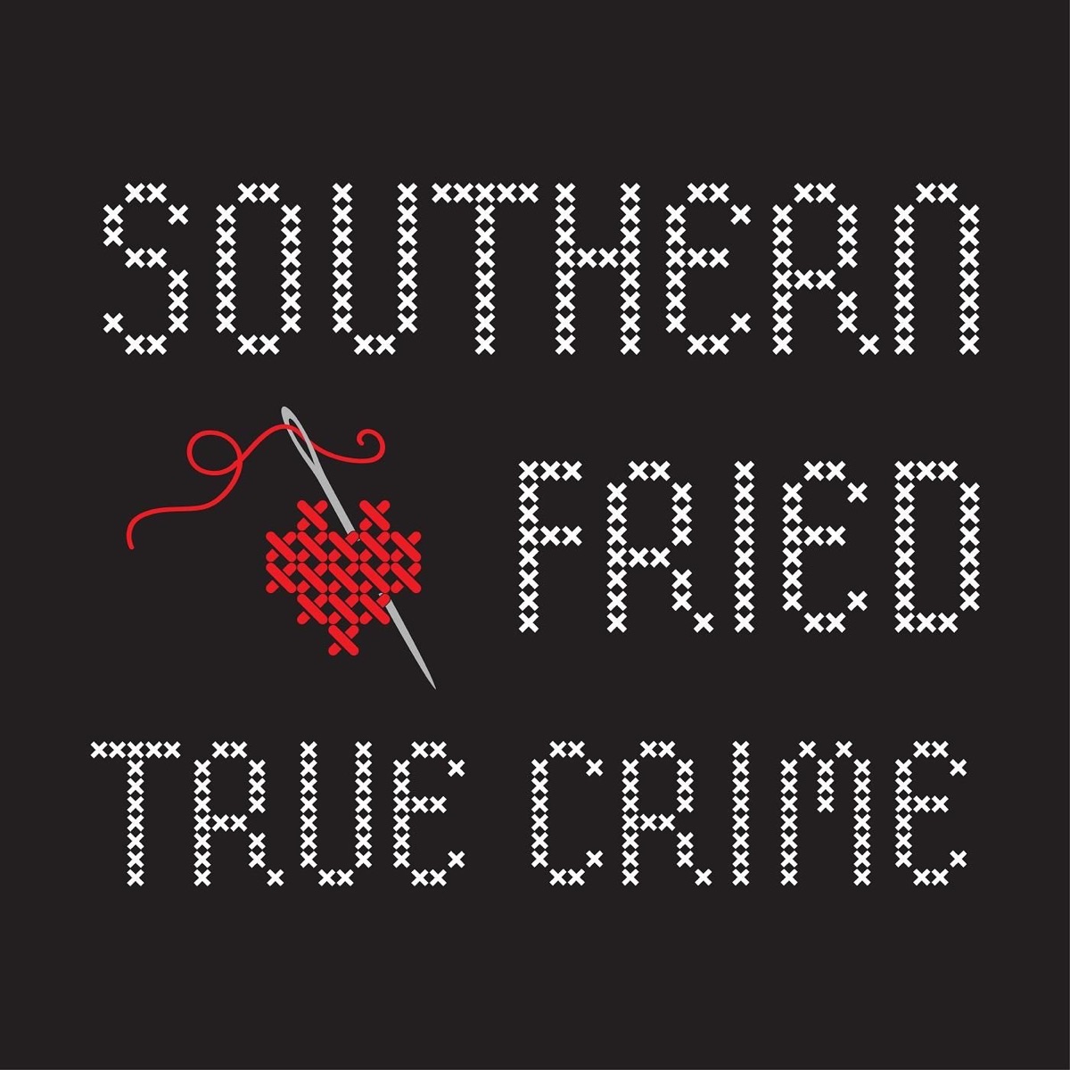 Southern Fried Crime - Podcast Podtail