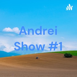 Andrei Show #1