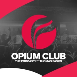 OPIUM CLUB #6 - THE PODCAST  by THOMAS PASKO
