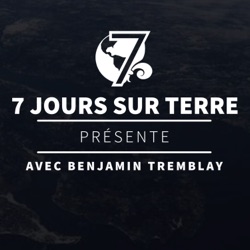 7 jours sur Terre présente: Épisode 25