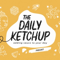 Why We’re Leaving The Daily Ketchup | #DailyKetchup EP363