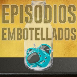 Episodios Embotellados