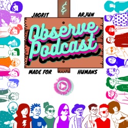 Observe Podcast 