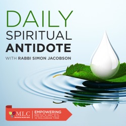 Spiritual Antidote to 60 Days | with Rabbi Simon Jacobson | Daily Spiritual Antidote #126