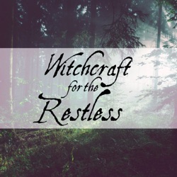Witchcraft for the Restless
