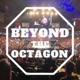 Beyond The Octagon