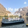 LIFE AS A YOUNG GUIDE artwork