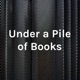 Under a Pile of Books