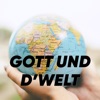 Gott und d’Welt
