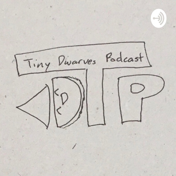 Tiny Dwarves Podcast Artwork