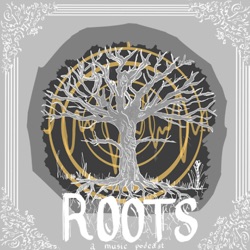 Trailer - Roots: A Music Podcast