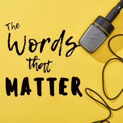 The Words That Matter