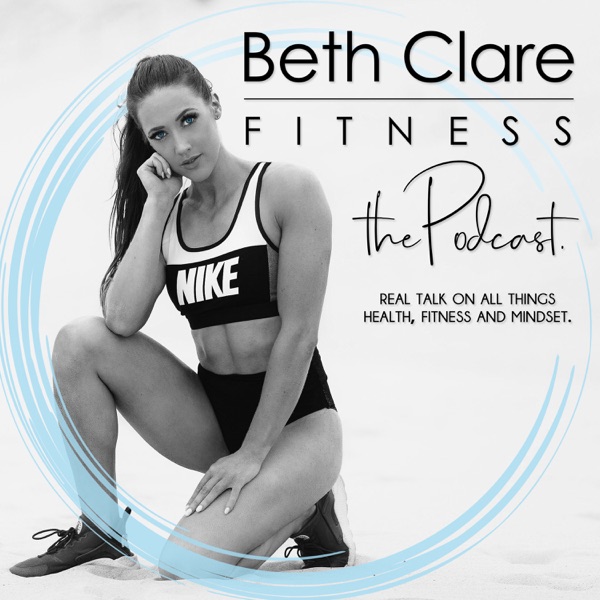 Beth Clare Fitness The Podcast Artwork