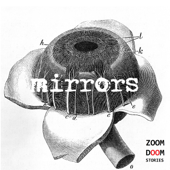 Mirrors - ZoomDoom Stories