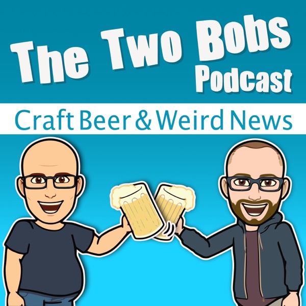 The Two Bobs Podcast Image