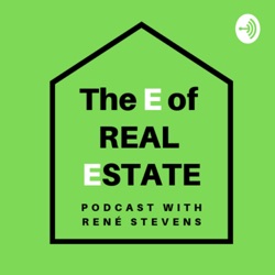 The "E" of Real Estate