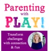 Parenting with PLAY!