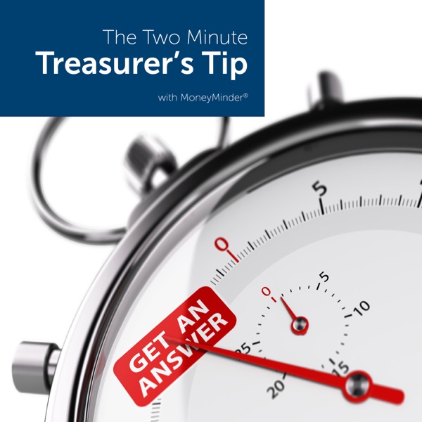 Two-Minute Treasurer‘s Tip Podcast Artwork