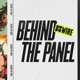 Behind the Panel