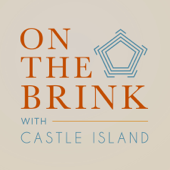 On The Brink with Castle Island - Castle Island Ventures
