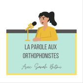 La Parole Aux Orthophonistes - Sarah BOTMI
