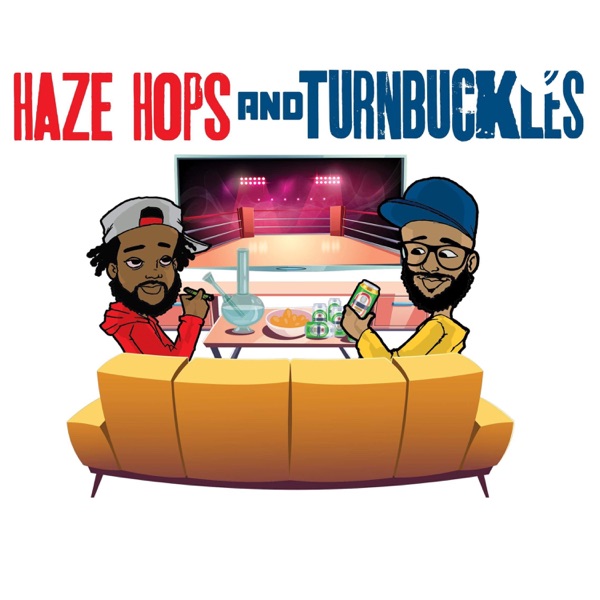 Haze, Hops, And Turnbuckles Artwork