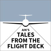 AIN's Tales from the Flight Deck - Aviation International News