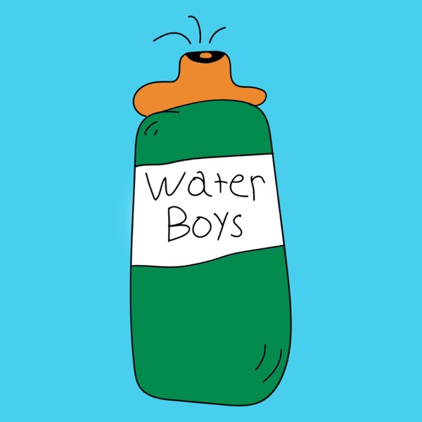 WaterBoys Podcast Artwork