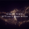 Making Magic: 20 Years of Harry Potter artwork