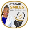 Let's Talk Smiles with Dr. Catrise Austin artwork