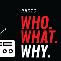 WhoWhatWhy's Podcasts podcast
