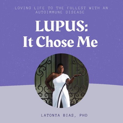 Lupus: It Chose Me Lupus: It Chose Me