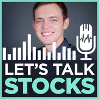Let's Talk Stocks with Sasha Evdakov - Improve Your Trading & Investing in the Stock Market podcast