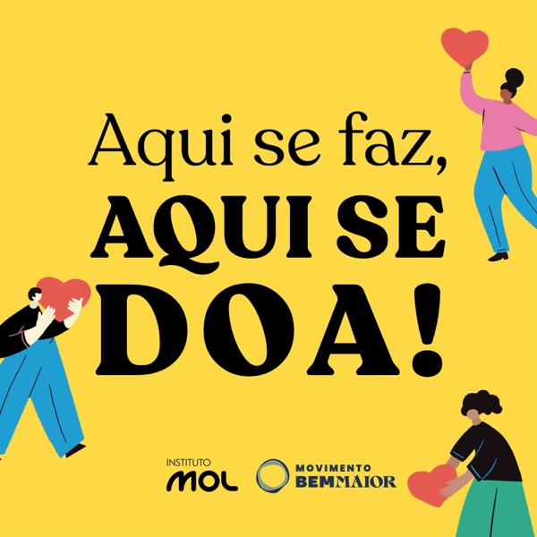 Aqui se faz, AQUI SE DOA!
