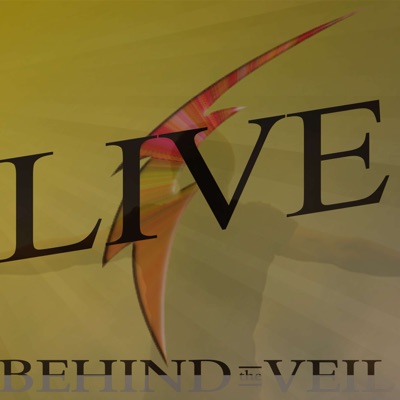 Live Behind The Veil Live Behind The Veil