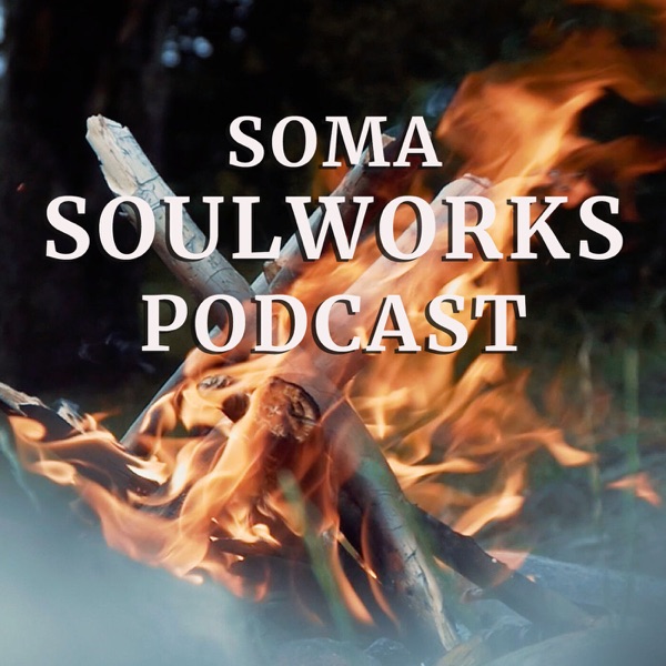 Soma SoulWorks Podcast Artwork