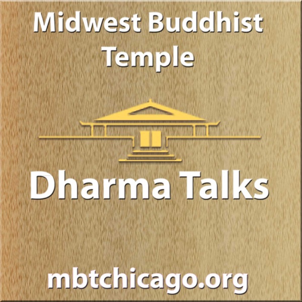 Midwest Buddhist Temple Dharma Talks Podcast Artwork