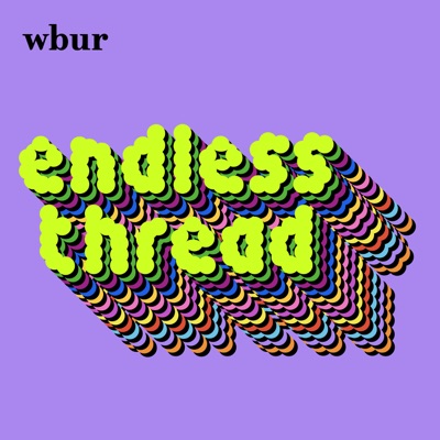 Endless Thread:WBUR