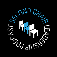 Second Chair Leadership Podcast podcast