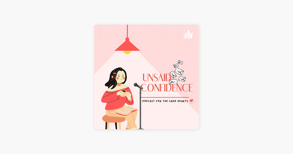 ‎Unsaid confidence on Apple Podcasts