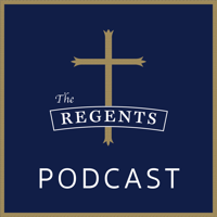 The Regents Podcast podcast