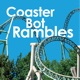 Coaster Bot Rambles