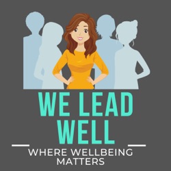 The We Lead Well Podcast