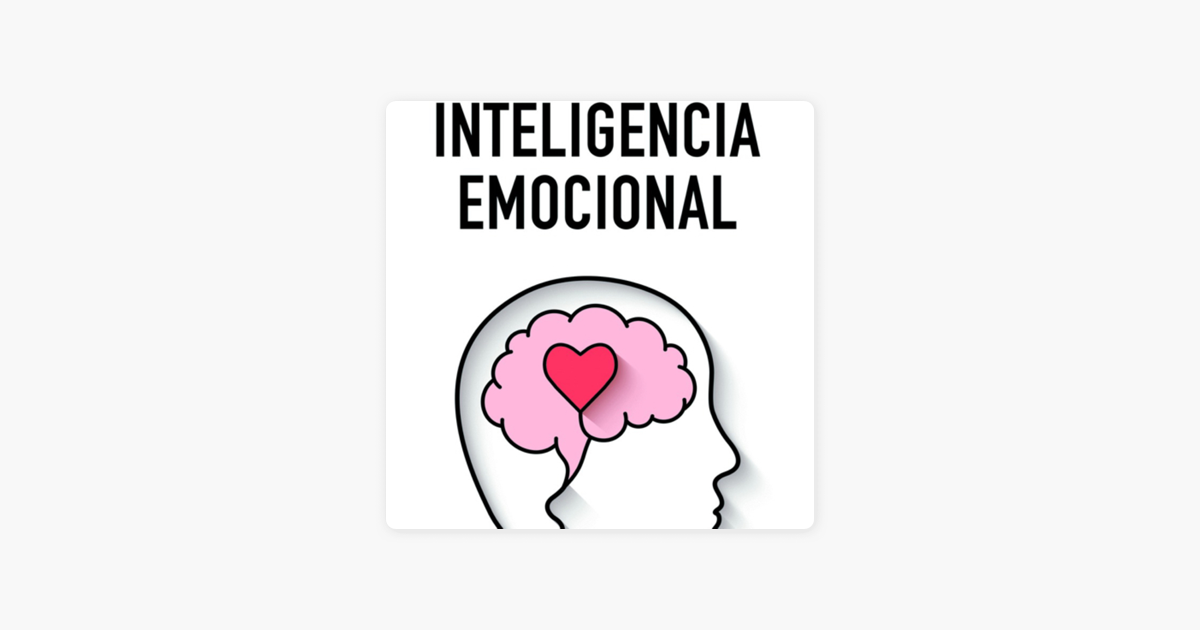 ‎Inteligencia Emocional Organizacional sur Apple Podcasts