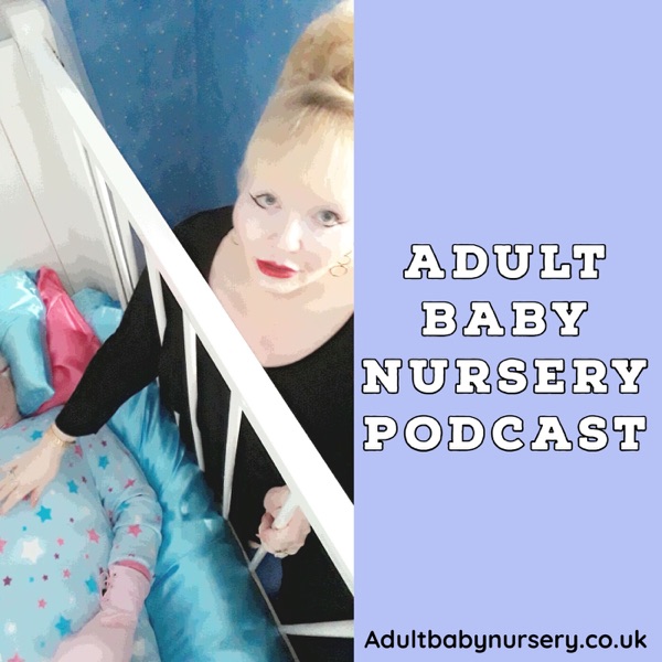 Adult baby nursery Podcast Artwork
