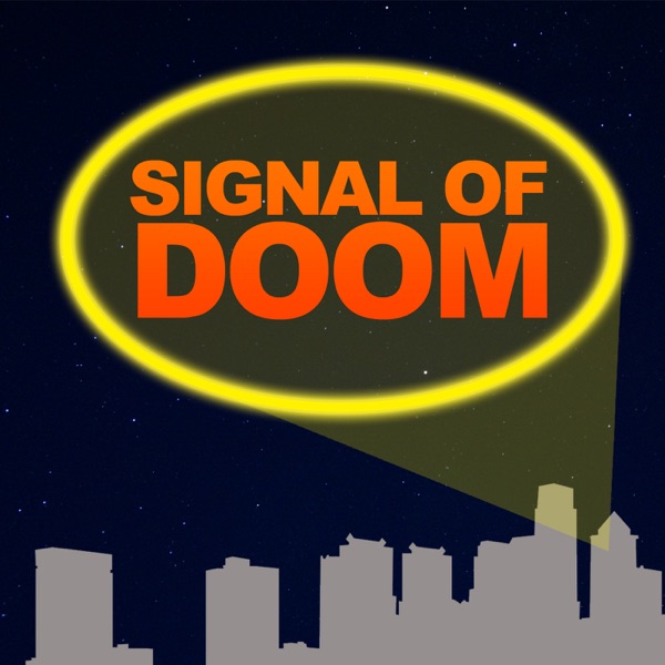 Signal of Doom: A Comic Book Podcast Artwork