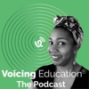 Voicing Education - The Podcast artwork