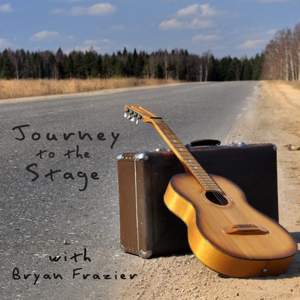 Journey to the Stage with Bryan Frazier Artwork