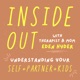 Inside Out Podcast with Therapist & Mom Eden Hyder