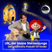 Ulk, der kleine Sternenjunge - Der galaktische Podcast für Kinder - SAMIVO media GbR